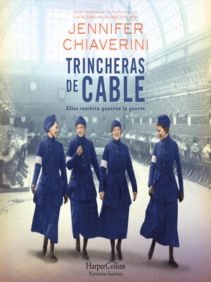 Trincheras de cable. Ellas también ganaron la guerra - Audiobook